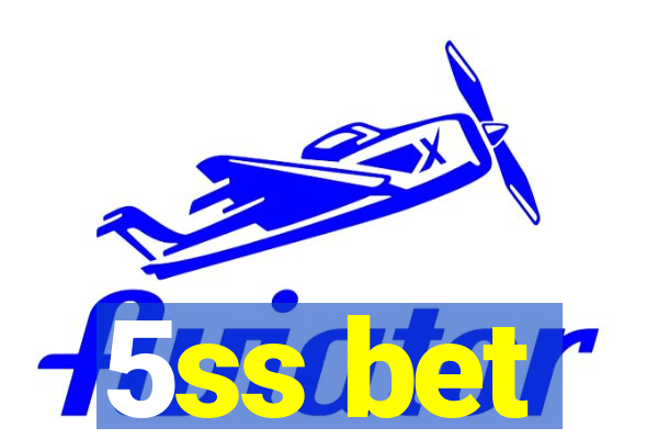 5ss bet